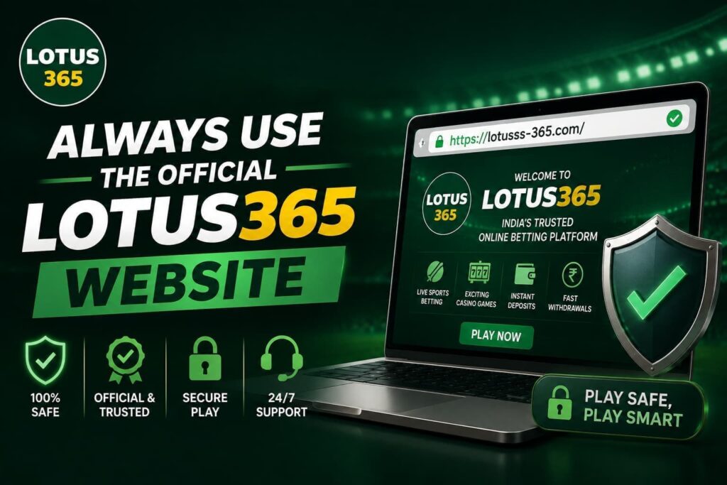 Always Use the Official Lotus365 Website