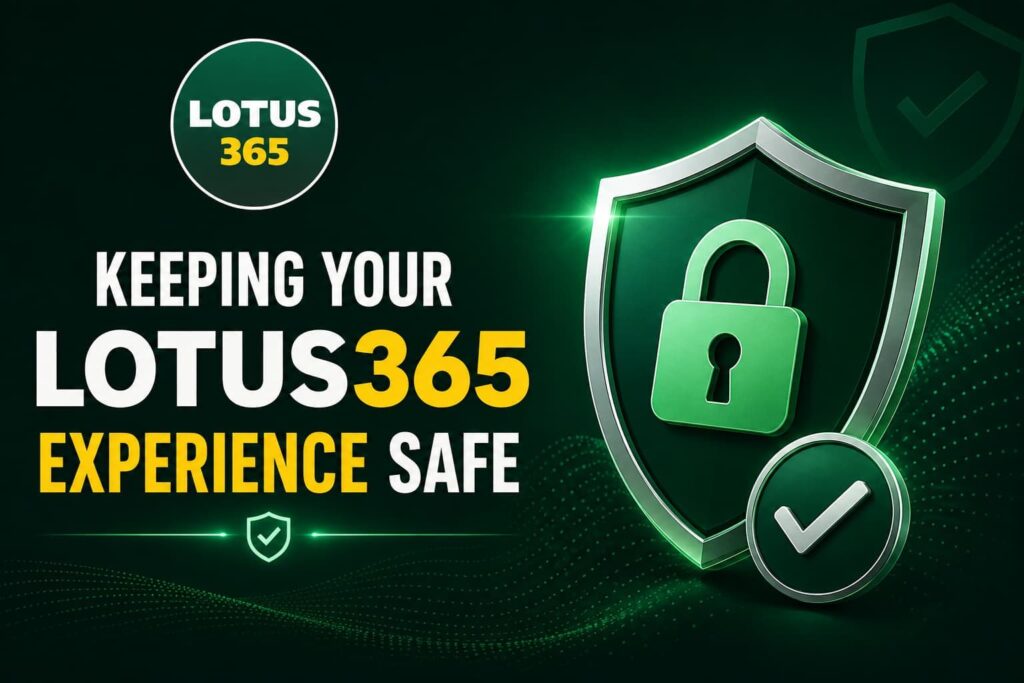 Keeping Your Lotus365 Experience Safe