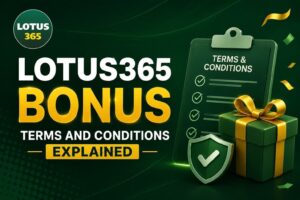 Lotus365 Bonus Terms and Conditions Explained