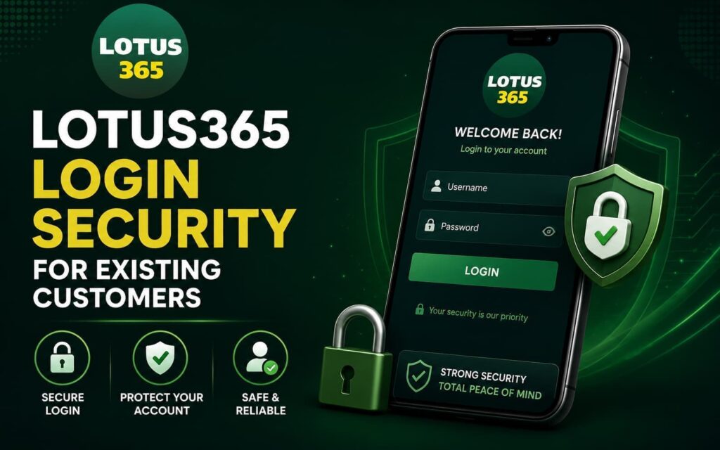 Lotus365 Login Security for Existing Customers